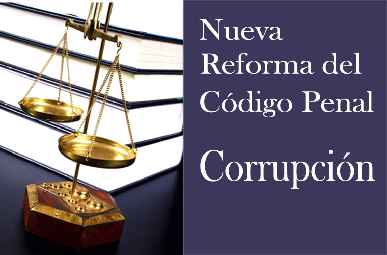 Reforma del Código Penal: Corrupción