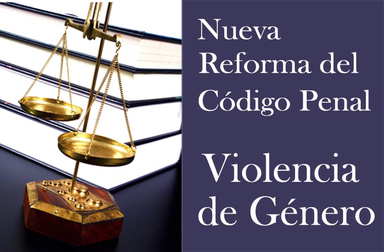 Reforma código penal : Violencia de Género
