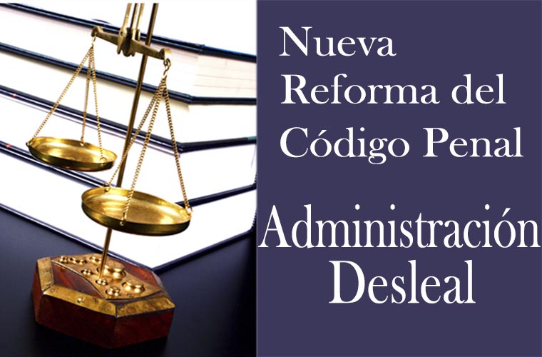 Reforma del código penal : Administración desleal