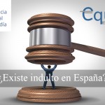 ¿Existe indulto en España?